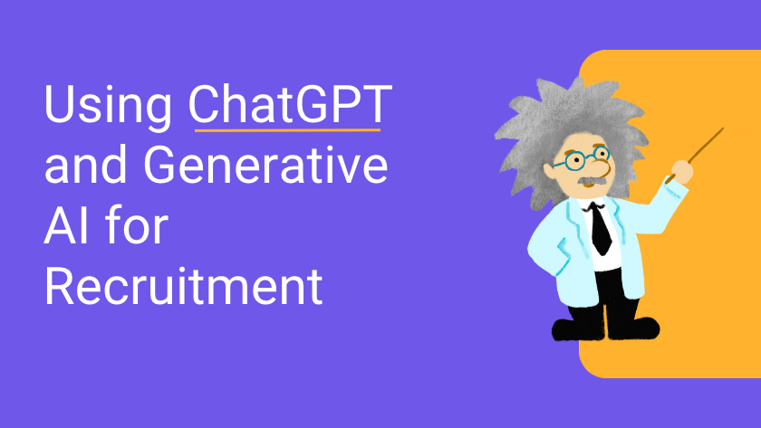 Using ChatGPT and Generative AI for Recruitment