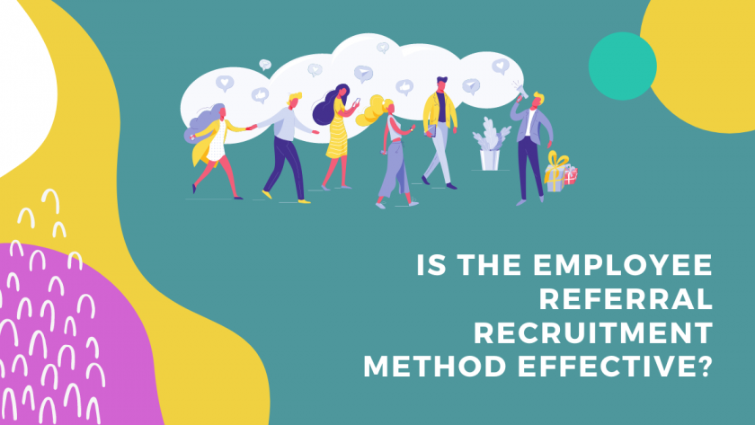 Is the Employee Referral Recruitment Method Effective?