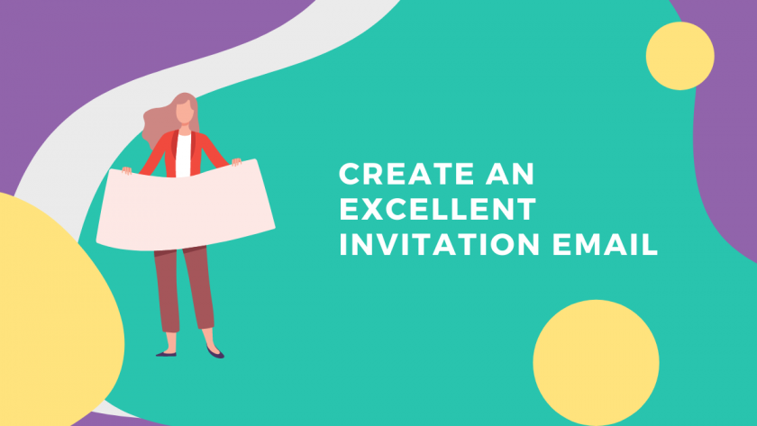 Create an Excellent Invitation Email