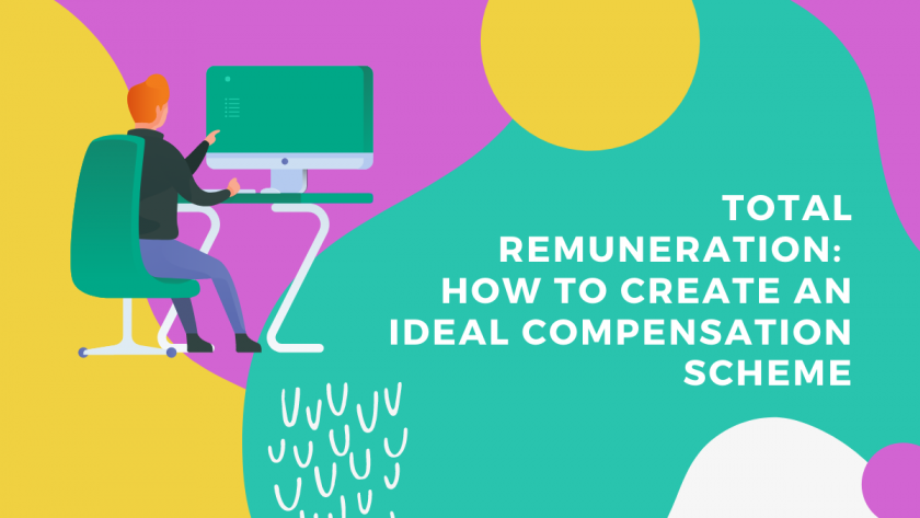Total remuneration: How to Create an Ideal Compensation Scheme