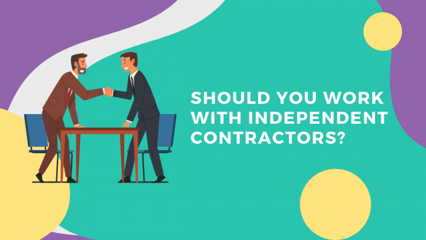 Should You Work With Independent Contractors?