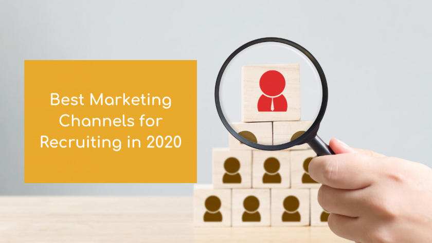 Best Marketing Channels for Recruiting in 2020