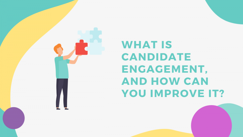 What Is Candidate Engagement, and How Can You Improve It?